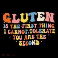 Gluten Is The First Thing I Cannot Tolerate Funny Sarcastic Apron thumb 3