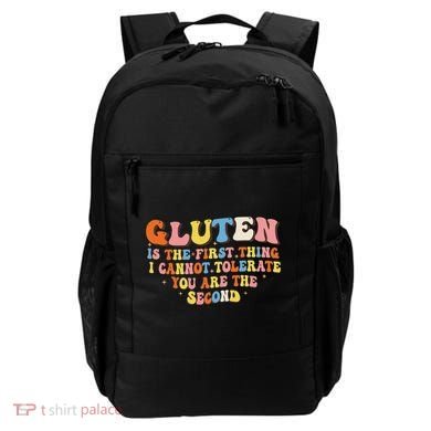 Gluten Is The First Thing I Cannot Tolerate Funny Sarcastic Backpack