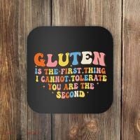 Gluten Is The First Thing I Cannot Tolerate Funny Sarcastic Coaster thumb 0