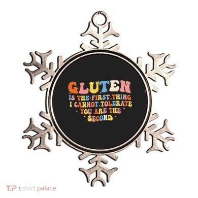 Gluten Is The First Thing I Cannot Tolerate Funny Sarcastic Ornament
