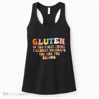 Gluten Is The First Thing I Cannot Tolerate Funny Sarcastic Women's Tank Top thumb 0