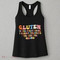 Gluten Is The First Thing I Cannot Tolerate Funny Sarcastic Women's Tank Top thumb 3
