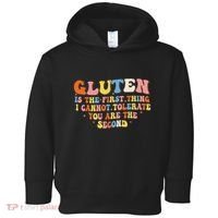 Gluten Is The First Thing I Cannot Tolerate Funny Sarcastic Toddler Hoodie thumb 0