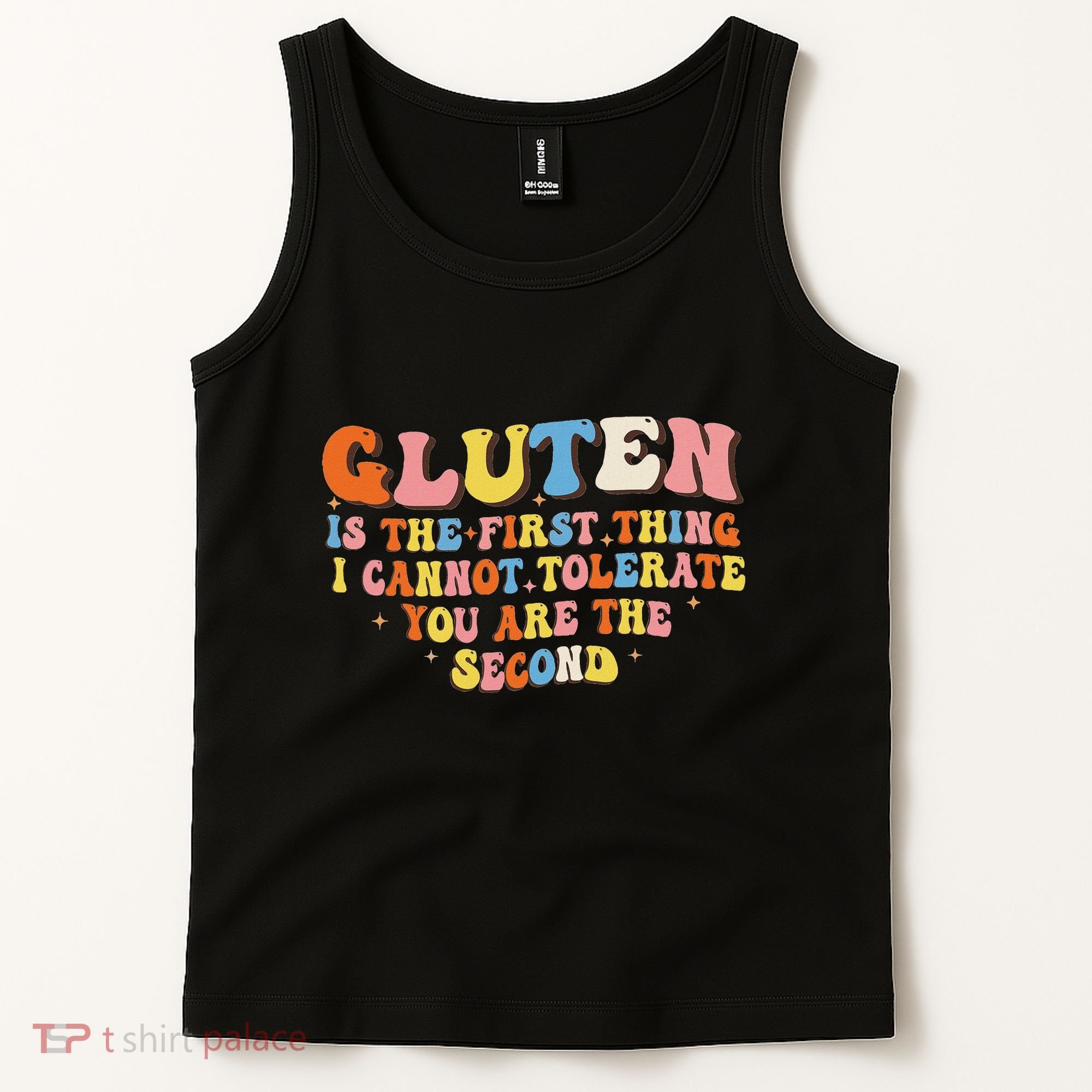 Gluten Is The First Thing I Cannot Tolerate Funny Sarcastic Tank Top