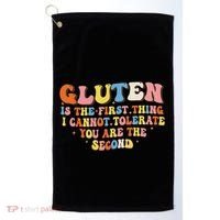 Gluten Is The First Thing I Cannot Tolerate Funny Sarcastic Golf Towel thumb 0