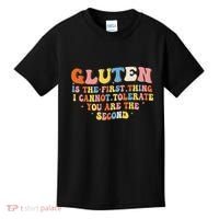 Gluten Is The First Thing I Cannot Tolerate Funny Sarcastic Kids T-Shirt thumb 0