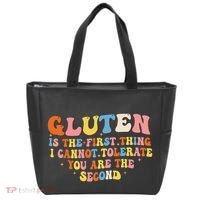 Gluten Is The First Thing I Cannot Tolerate Funny Sarcastic Tote Bag thumb 0