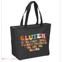 Gluten Is The First Thing I Cannot Tolerate Funny Sarcastic Tote Bag thumb 2