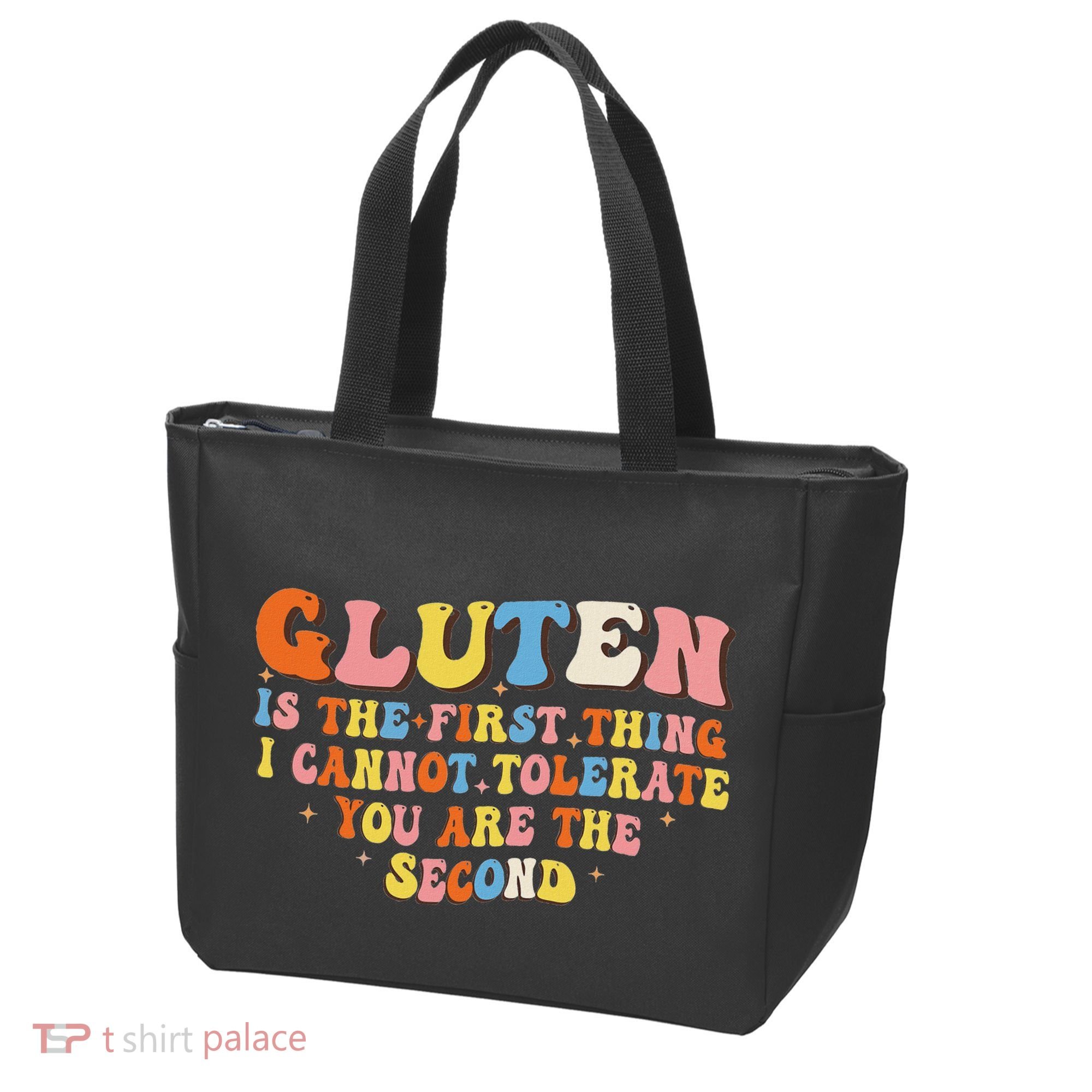 Gluten Is The First Thing I Cannot Tolerate Funny Sarcastic Tote Bag