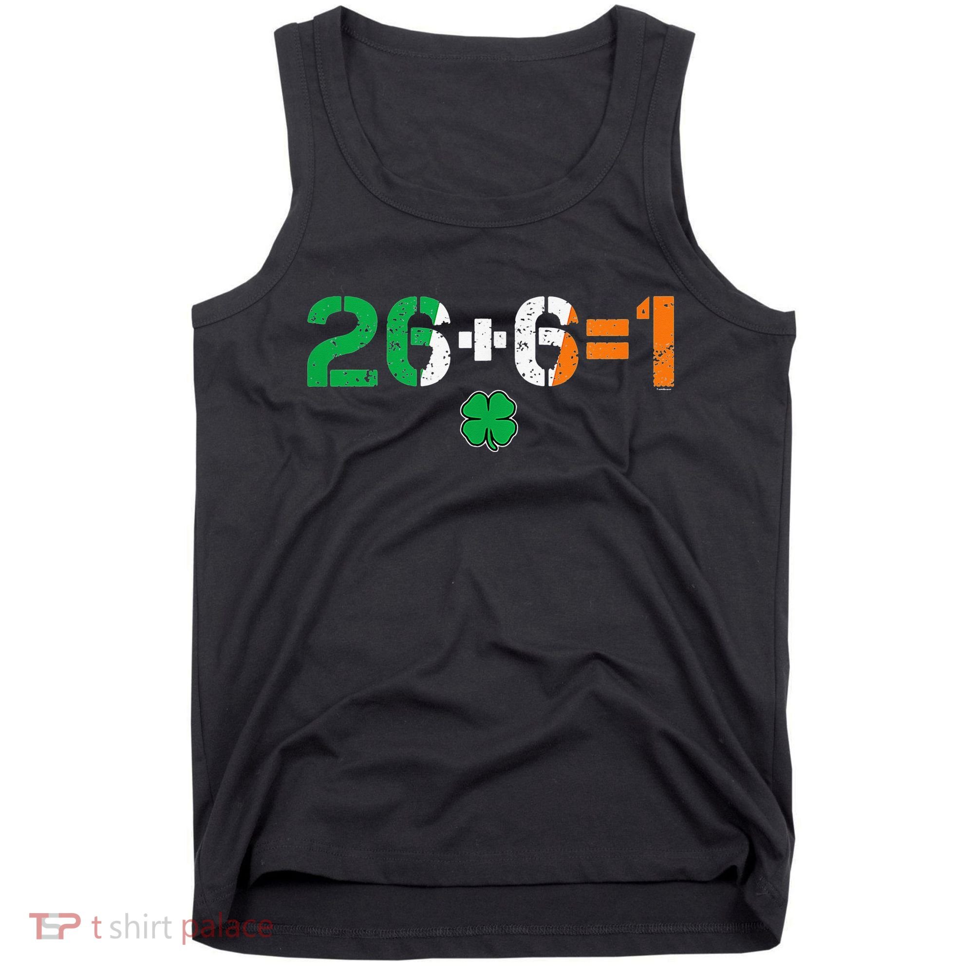 Green Irish Unity 26 + 6 = 1 St Paddys Day Ireland Tank Top