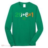 Green Irish Unity 26 + 6 = 1 St Paddys Day Ireland Long Sleeve Shirt thumb 0