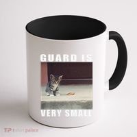 Guard Is Very Small Cat Funny Oddly Specific Dank Meme Coffee Mug thumb 1