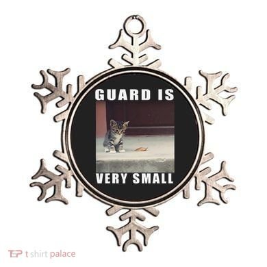 Guard Is Very Small Cat Funny Oddly Specific Dank Meme Ornament