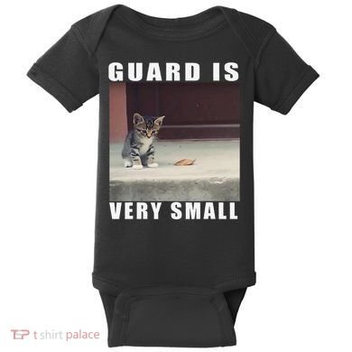 Guard Is Very Small Cat Funny Oddly Specific Dank Meme Baby Bodysuit