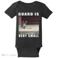 Guard Is Very Small Cat Funny Oddly Specific Dank Meme Baby Bodysuit thumb 0