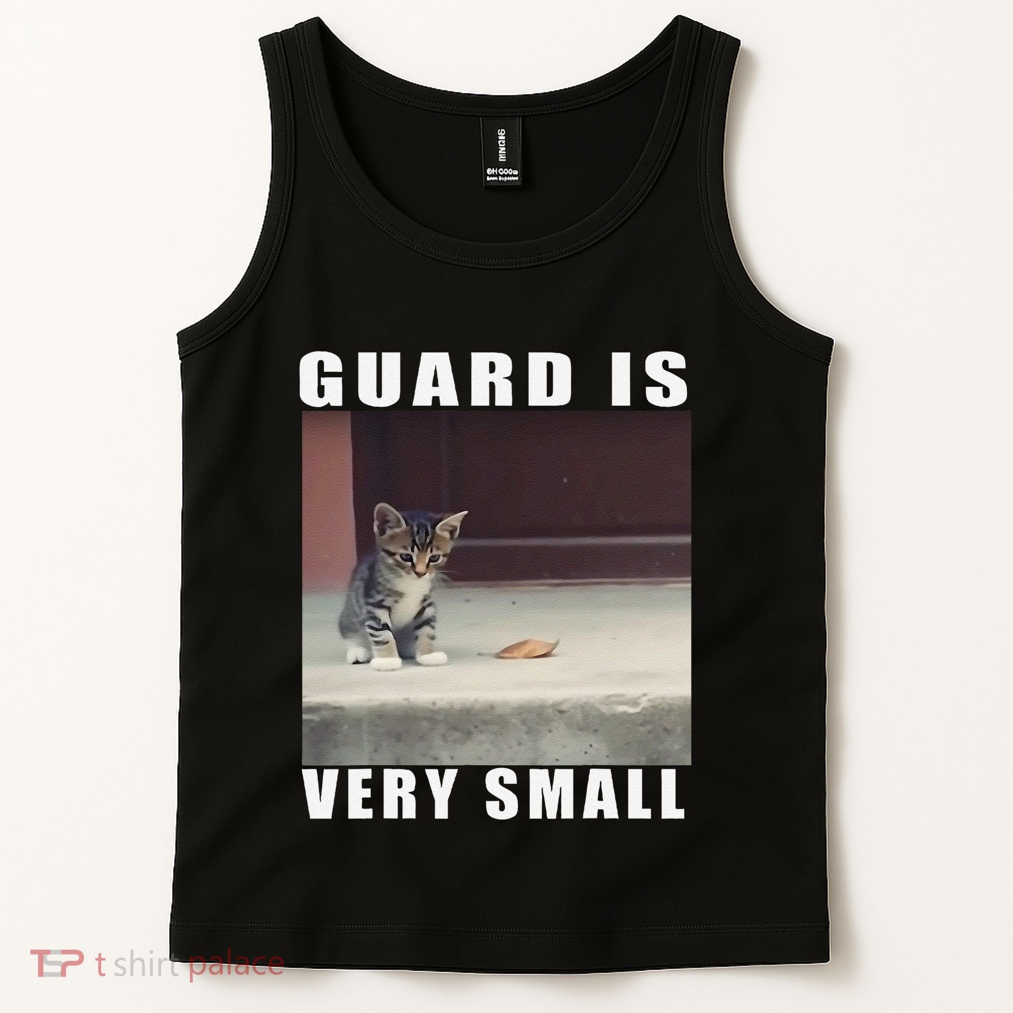 Guard Is Very Small Cat Funny Oddly Specific Dank Meme Tank Top