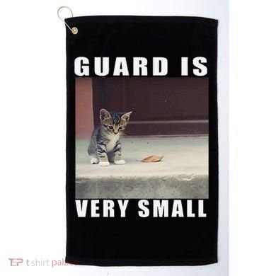 Guard Is Very Small Cat Funny Oddly Specific Dank Meme Golf Towel