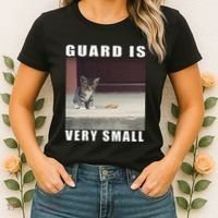 Guard Is Very Small Cat Funny Oddly Specific Dank Meme Women's T-Shirt thumb 2