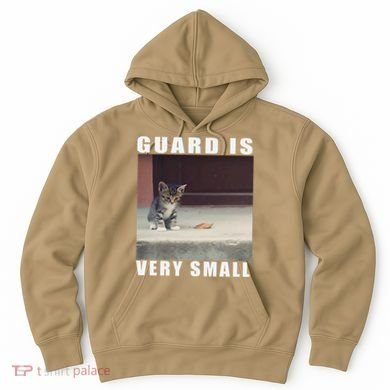 Guard Is Very Small Cat Funny Oddly Specific Dank Meme Hoodie