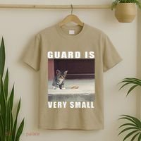Guard Is Very Small Cat Funny Oddly Specific Dank Meme T-Shirt thumb 2