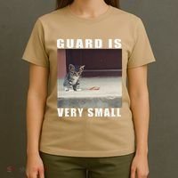 Guard Is Very Small Cat Funny Oddly Specific Dank Meme T-Shirt thumb 4