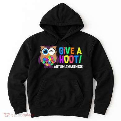 Give A Hoot Autism Awareness Hoodie