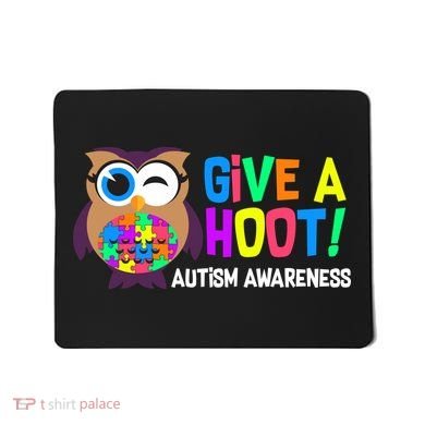 Give A Hoot Autism Awareness Mousepad