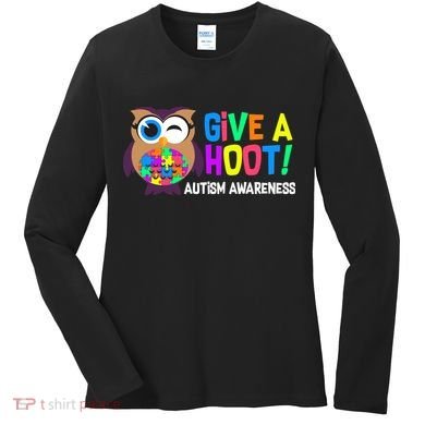 Give A Hoot Autism Awareness Women's Long Sleeve Shirt