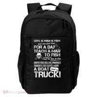 Give A Man A Fish A Boat And A Truck Backpack thumb 0