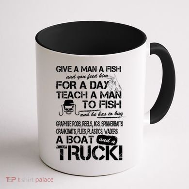 Give A Man A Fish A Boat And A Truck Coffee Mug back