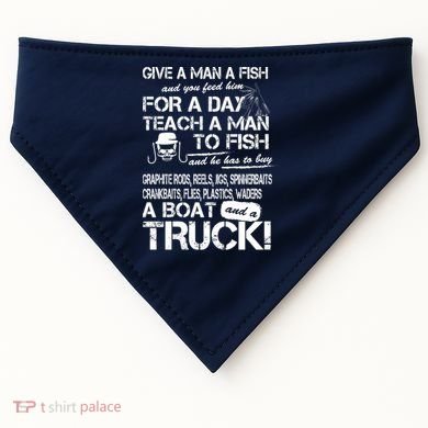Give A Man A Fish A Boat And A Truck USA-Made Doggie Bandana