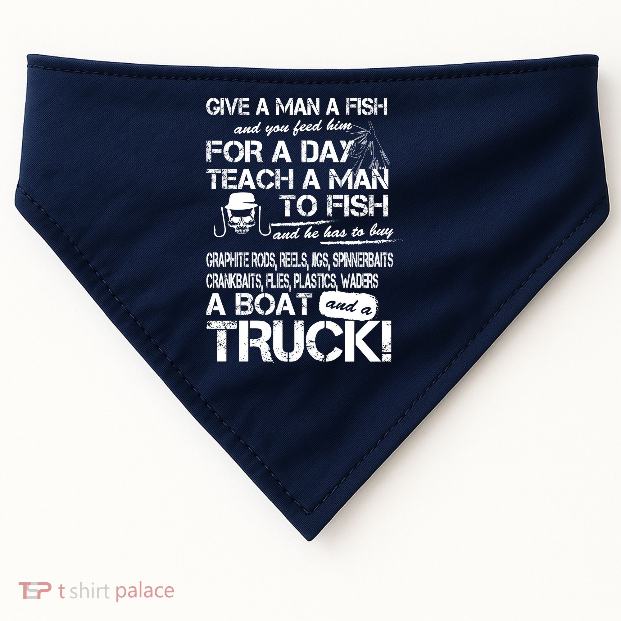 Give A Man A Fish A Boat And A Truck USA-Made Doggie Bandana