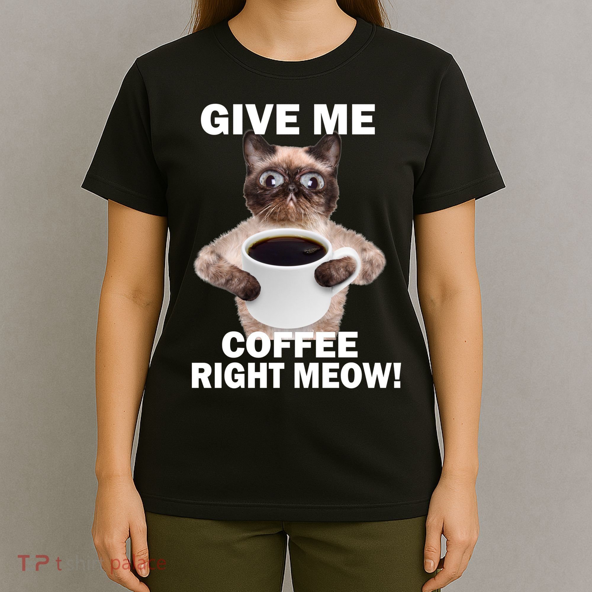Give Me Coffee Right Meow T-Shirt