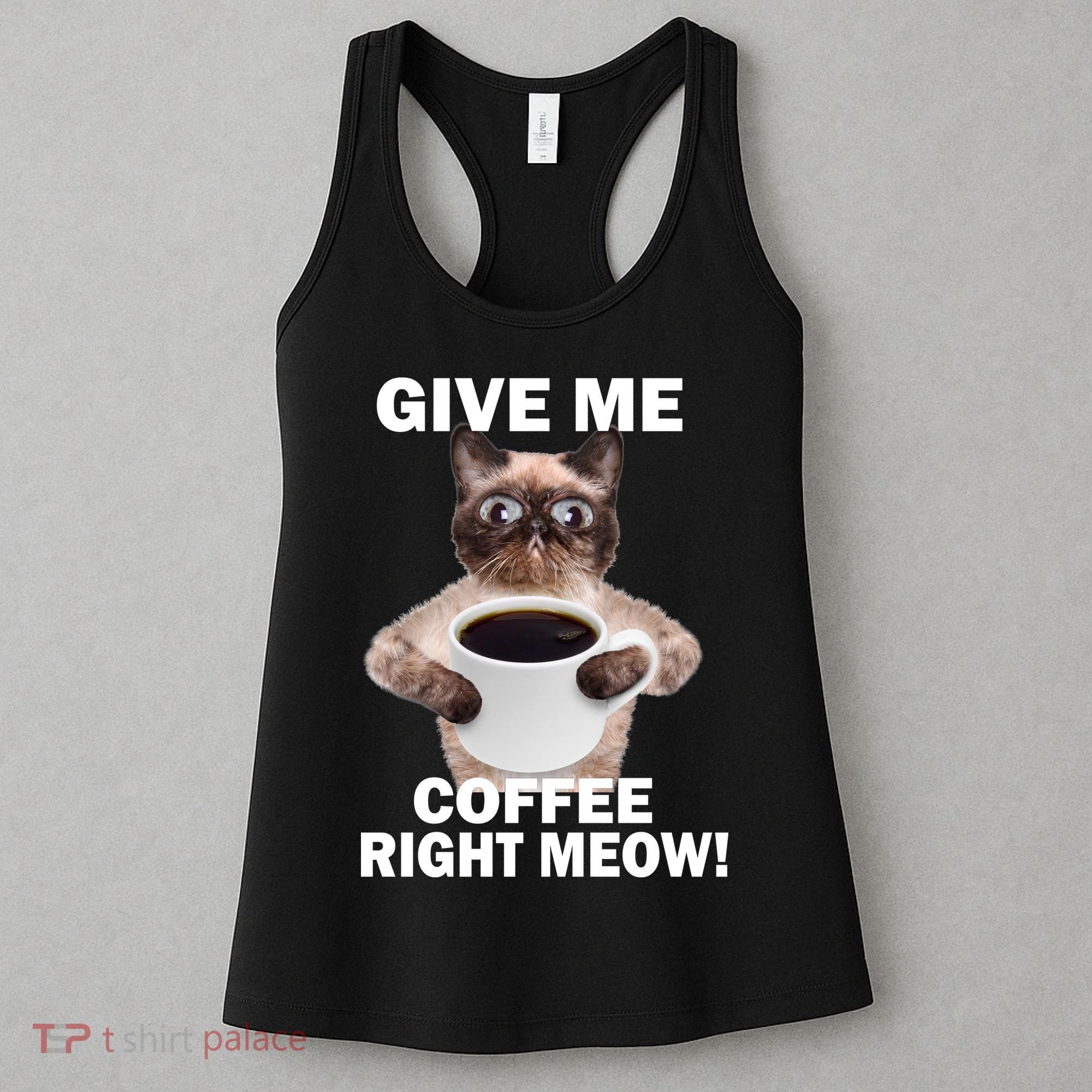 Give Me Coffee Right Meow Women's Tank Top