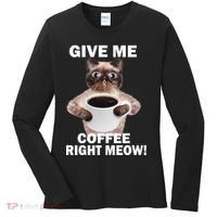 Give Me Coffee Right Meow Women's Long Sleeve Shirt thumb 0