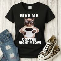 Give Me Coffee Right Meow Women's T-Shirt thumb 3
