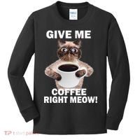 Give Me Coffee Right Meow Kids Long Sleeve Shirt thumb 0