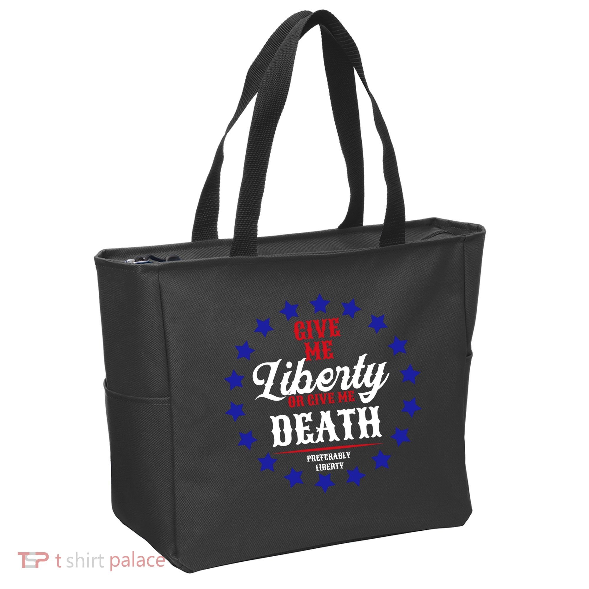 Give Me Liberty Or Give Me Death Tote Bag