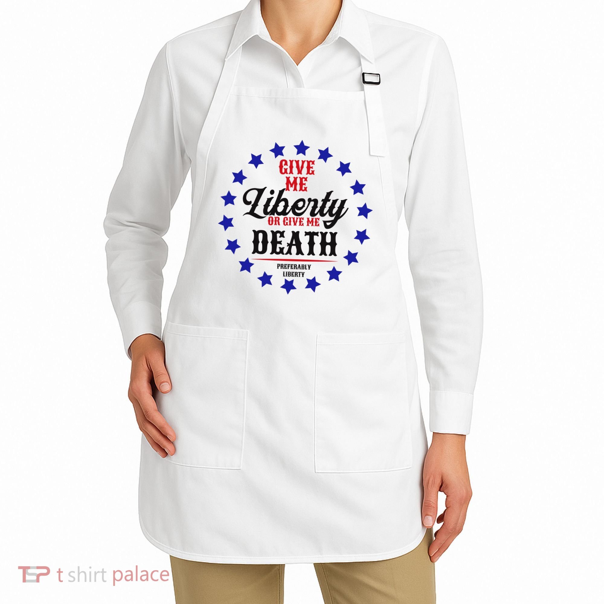 Give Me Liberty Or Give Me Death Apron