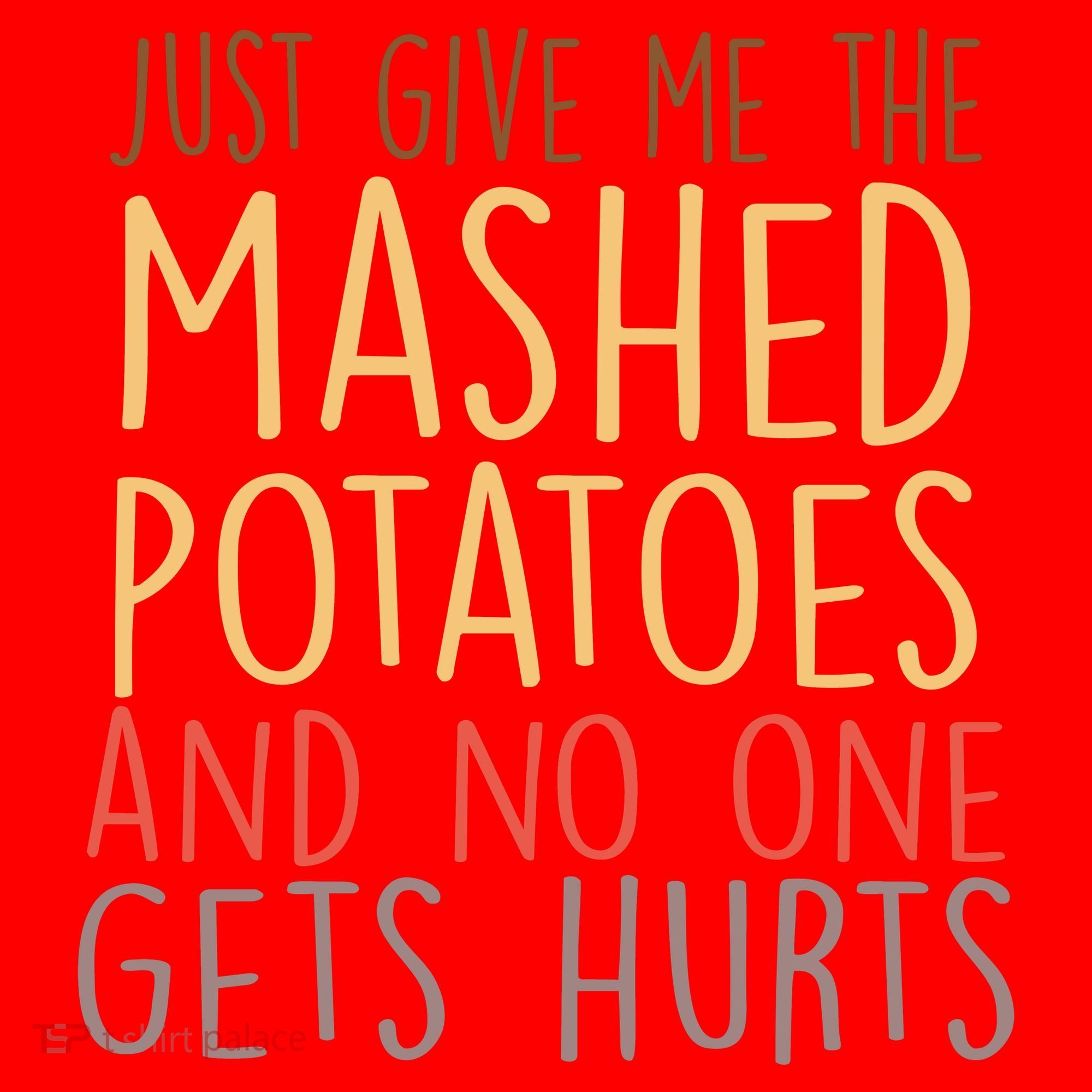 Give Me Mashed Potatoes No One Gets Hurt Santa Hat
