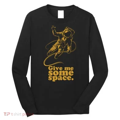 Give Me Some Space Long Sleeve Shirt