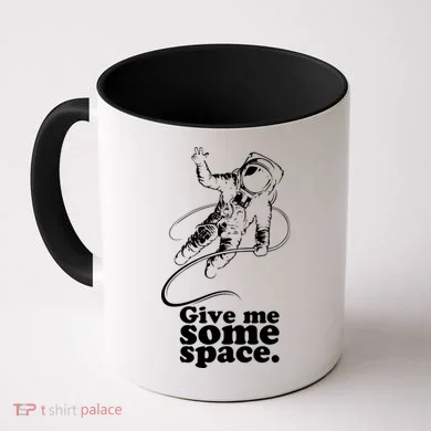 Give Me Some Space Coffee Mug
