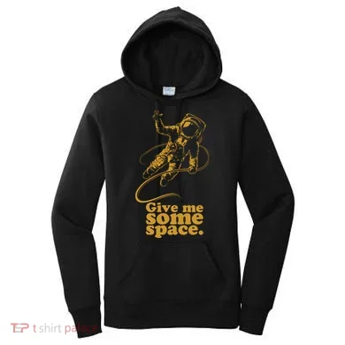 Give Me Some Space Women's Hoodie