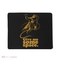 Give Me Some Space Mousepad thumb 0