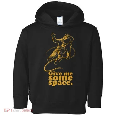 Give Me Some Space Toddler Hoodie