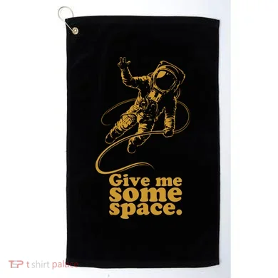 Give Me Some Space Golf Towel