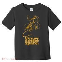 Give Me Some Space Toddler T-Shirt thumb 0