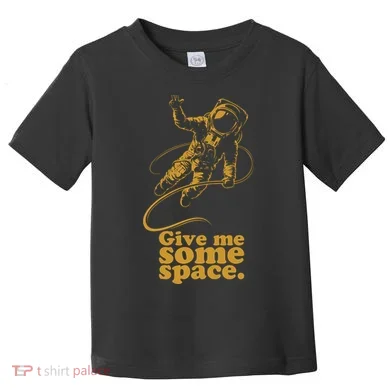 Give Me Some Space Toddler T-Shirt