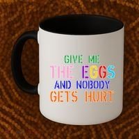 Give Me The Eggs and Nobody Gets Hurt Easter Egg Hunt Coffee Mug thumb 2