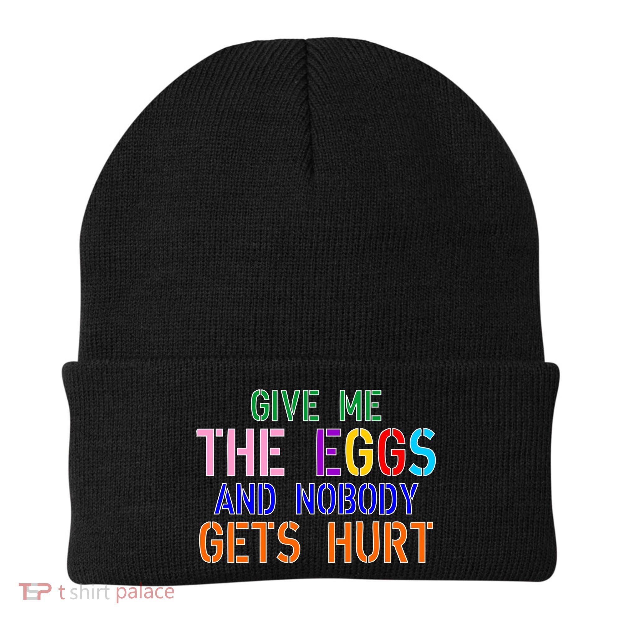 Give Me The Eggs and Nobody Gets Hurt Easter Egg Hunt Beanie